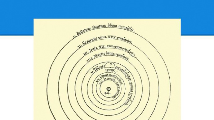 The Copernican Revolution: the sun (sol in Latin) sits at the centre of the universe, contrary to original christian doctrine which wrongly thought everything revolved around the earth..