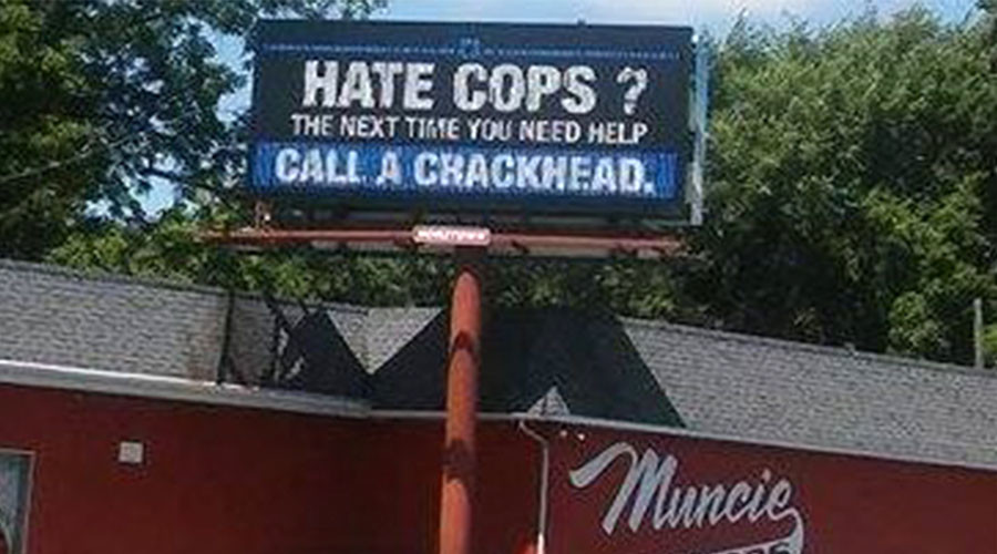 ‘Hate cops?’: Billboard advising ‘call a crackhead’ provokes outrage